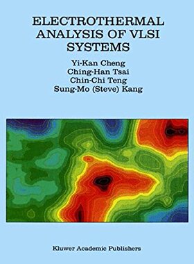 【预售】Electrothermal Analysis of VLSI Systems