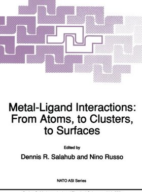 【预订】Metal-Ligand Interactions: From Atom...