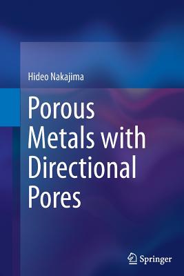 【预订】Porous Metals with Directional Pores