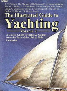 【预售】The Illustrated Guide to Yachting-Volume 2: A ...