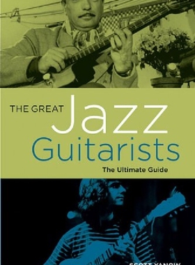 【预订】The Great Jazz Guitarists: The Ultim...