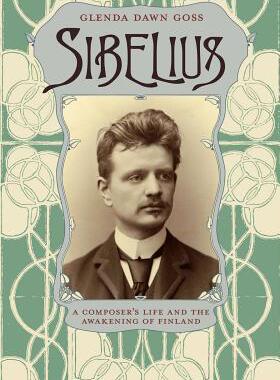 【预售】Sibelius: A Composer's Life and the ...