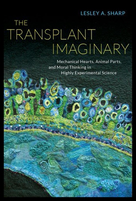 【预售】The Transplant Imaginary: Mechanical Hearts, Anim