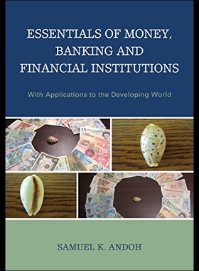 【预售】Essentials of Money, Banking and Financial Instit