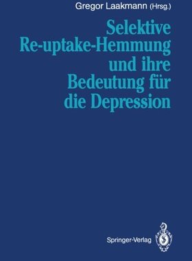 【预订】Selektive Re-Uptake-Hemmung Und Ihre...