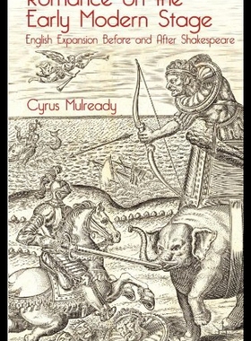 【预售】Romance on the Early Modern Stage: English Expans