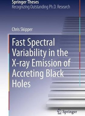 【预订】Fast Spectral Variability in the X-R...