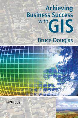 【预售】Achieving Business Success with GIS