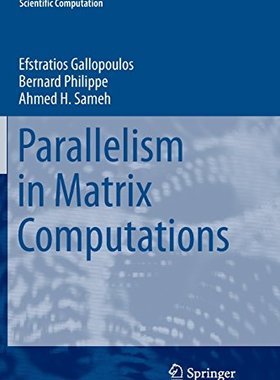 【预订】Parallelism in Matrix Computations