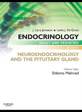【预售】Endocrinology Adult and Pediatric: Neuroendocrino