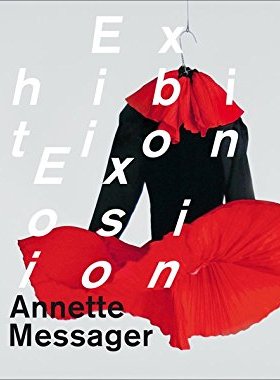 【预订】Annette Messager: Exhibition/Exposition