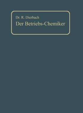 【预订】Der Betriebs-Chemiker: Ein Hilfsbuch...