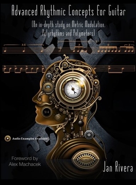 【预售】Advanced Rhythmic Concepts for Guitar; Foreword b