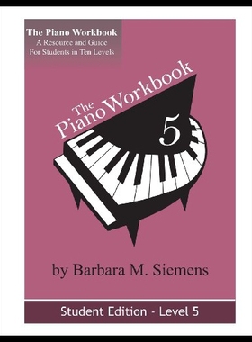 【预售】The Piano Workbook - Level 5: A Resource and Guid