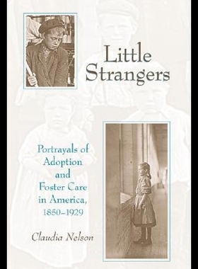 【预售】Little Strangers: Portrayals of Adoption and Fo