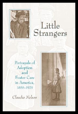 【预售】Little Strangers: Portrayals of Adoption and Fo