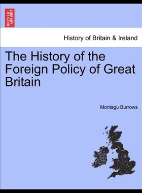 【预售】The History of the Foreign Policy of Great Britai