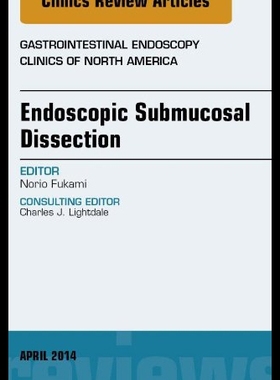 【预售】Endoscopic Submucosal Dissection, an Issue of Gas