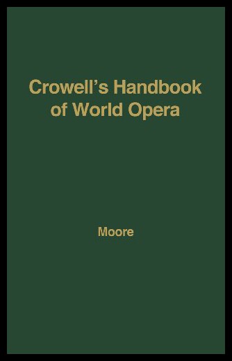 【预售】Crowell's Handbook of World Opera.