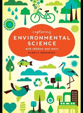 【预售】Exploring Environmental Science with Children and