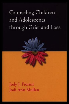 【预售】Counseling Children and Adolescents Through Grief