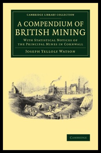 【预售】A Compendium of British Mining: With Statistical