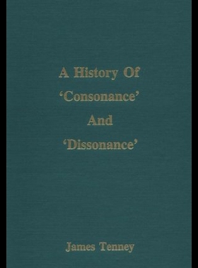 【预售】A History of 'Consonance' and 'Dissonance'
