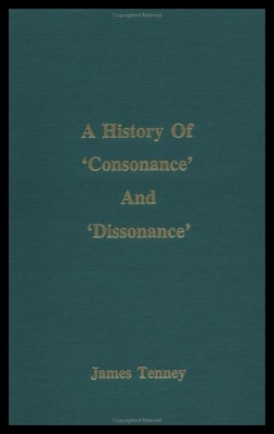 【预售】A History of 'Consonance' and 'Dissonance'