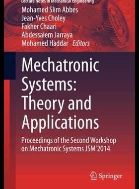 【预售】Mechatronic Systems: Theory and Applic