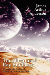 【预售】The Illustrated Ray Bradbury: A Structuralist ...
