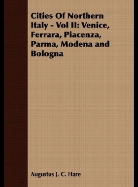 【预售】Cities of Northern Italy - Vol II: Venice, Ferrar