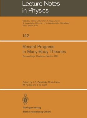 【预订】Recent Progress in Many-Body Theorie...
