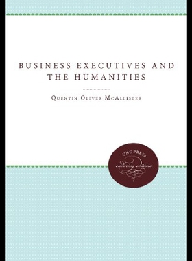 【预售】Business Executives and the Humanities