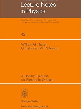 【预订】A Unitary Calculus for Electronic Orbitals