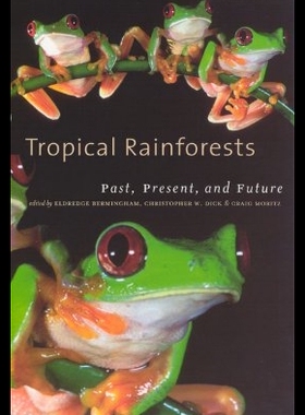 【预售】Tropical Rainforests: Past, Present, and Future