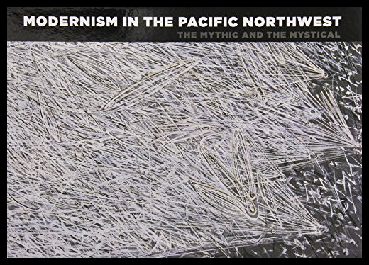 【预售】Modernism in the Pacific Northwest: The Mythic an