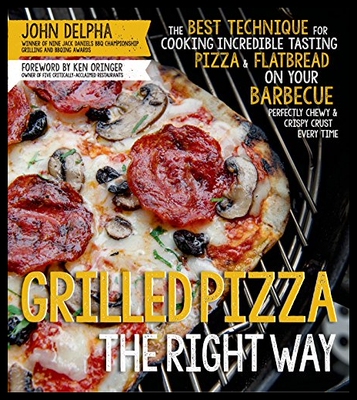 【预售】Grilled Pizza the Right Way: The Bes...