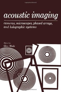 【预售】Acoustic Imaging: Cameras, Microscopes, Phased...