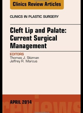 【预售】Cleft Lip and Palate: Current Surgical Management