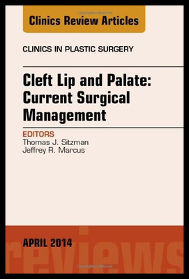 【预售】Cleft Lip and Palate: Current Surgical Management