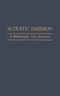 Emission Acoustic Bibliography Abstracts with 预售