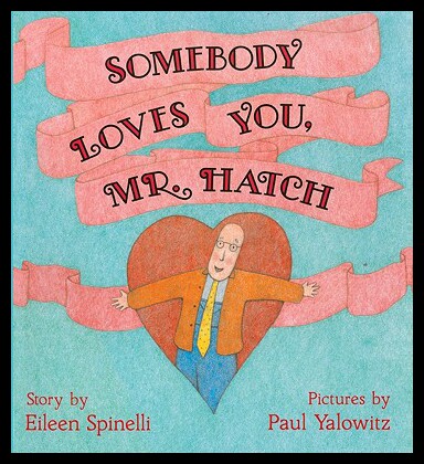 【预售】Somebody Loves You, Mr. Hatch