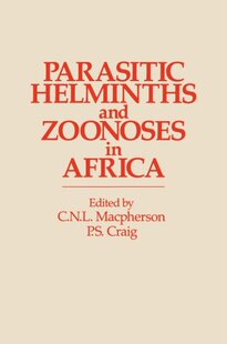 【预订】Parasitic Helminths and Zoonoses in Africa