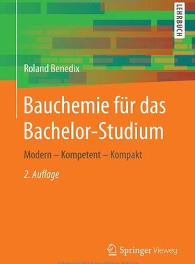 【预订】Bauchemie Fur Das Bachelor-Studium: ...