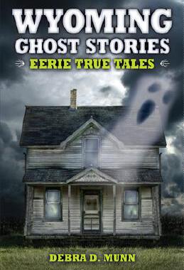 【预售】Wyoming Ghost Stories: Eerie True Tales