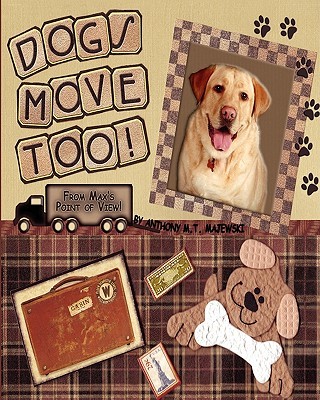 【预售】Dogs Move Too!: From Max's Point of View
