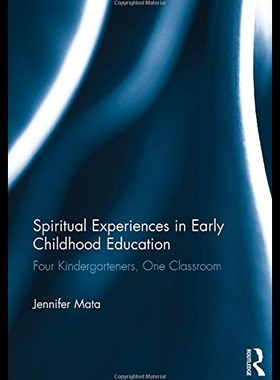 【预售】Spiritual Experiences in Early Childhood Educatio