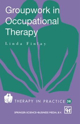 【预订】Groupwork in Occupational Therapy