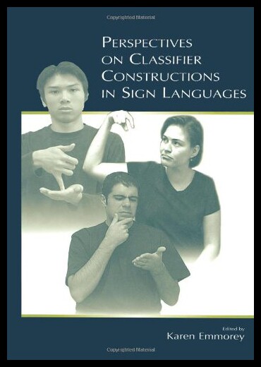 【预售】Perspectives on Classifier Constructions in Sign