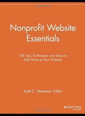 【预售】Nonprofit Website Essentials: 124 Tips, Technique
